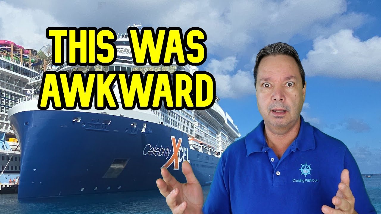 I HAD A VERY AWKWARD ENCOUNTER ON THE CRUISE