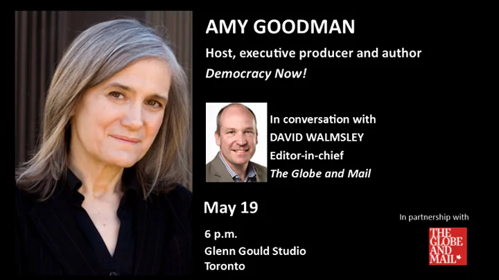 Amy Goodman in Conversation with David Walmsley