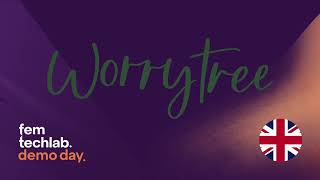 Worrytree Femtech Lab Demo Day Spring Cohort 2021