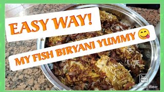 HOW TO COOK A FISH BIRYANI? /VERY EASY WAY AND SUPER YUMMY.