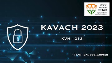 KAVACH 2023 - Team Bamboo_copter KVH-013
