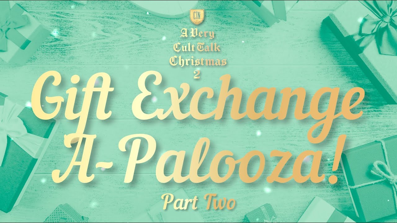 Revealed: Cult Talk's Movie Gift Reveals! Gift Exchange A-Palooza! - Part 2