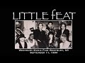 Little Feat - Westbury Music Fair Westbury, NY September 11, 1994