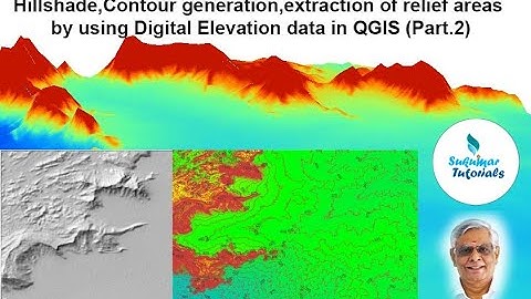 Digital Elevation data, hill shade, contours and Contour area separation in QGIS (Part.2)