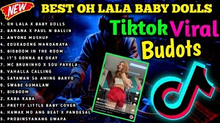 BEST🔥OH LALA BABY DOLLS VIRAL TREND DANCE NONSTOP TIKTOK BUDOTS REMIX MAY 2026🇵🇭