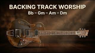 Worship Backing Track D Minor | Bb – Gm – Am – Dm | 70 BPM | Guitar Backing Track