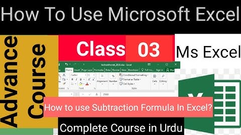 How to use Subtraction Formula in Excel in Urdu? How to use Ms Excel? Class No 03 @Msexcel