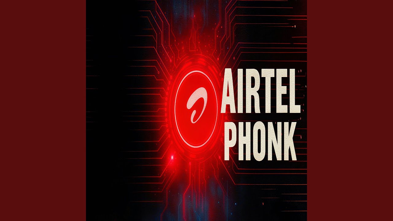 AIRTEL PHONK