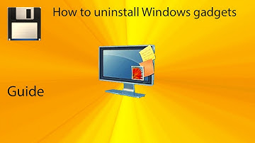 How to uninstall Windows gadgets
