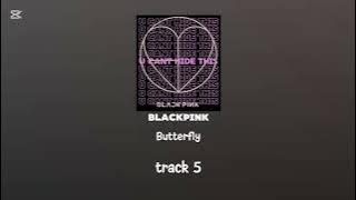 BLACKPINK - 'Butterfly'
