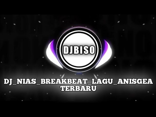 BISO DJ || NO ARÖU FABÖ'Ö-ANIS GEA class=