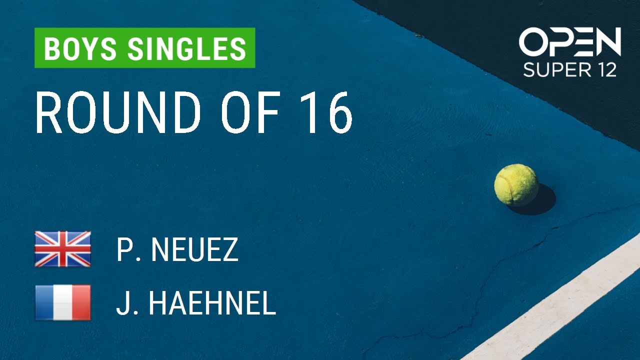 NEUEZ Philip VS HAEHNEL Jules - Open Super 12 2026