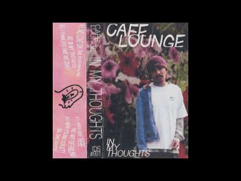 Cafe Lounge - In My Thoughts [IDS001]