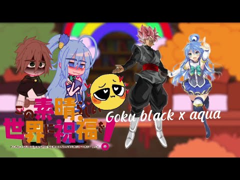 🥴🍺💦Konosuba+Goku Black reagindo a aqua e black🇧🇷🇺🇸🇪🇦 (video curto) //Gacha club//🥴🍺💦