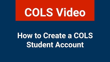How to Create a Student Account (COLS)