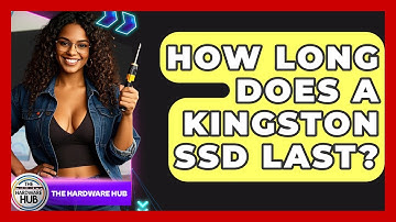 How Long Does A Kingston SSD Last? - The Hardware Hub