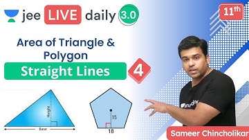 JEE: Straight Lines L4 | Area of Triangle & Polygon | Unacademy JEE | Sameer Chincholikar