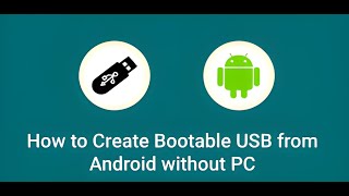 make/create a windows bootable usb on android phone [without pc]