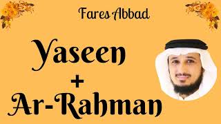 Fares Abbad || Yaseen + Ar-Rahman ||