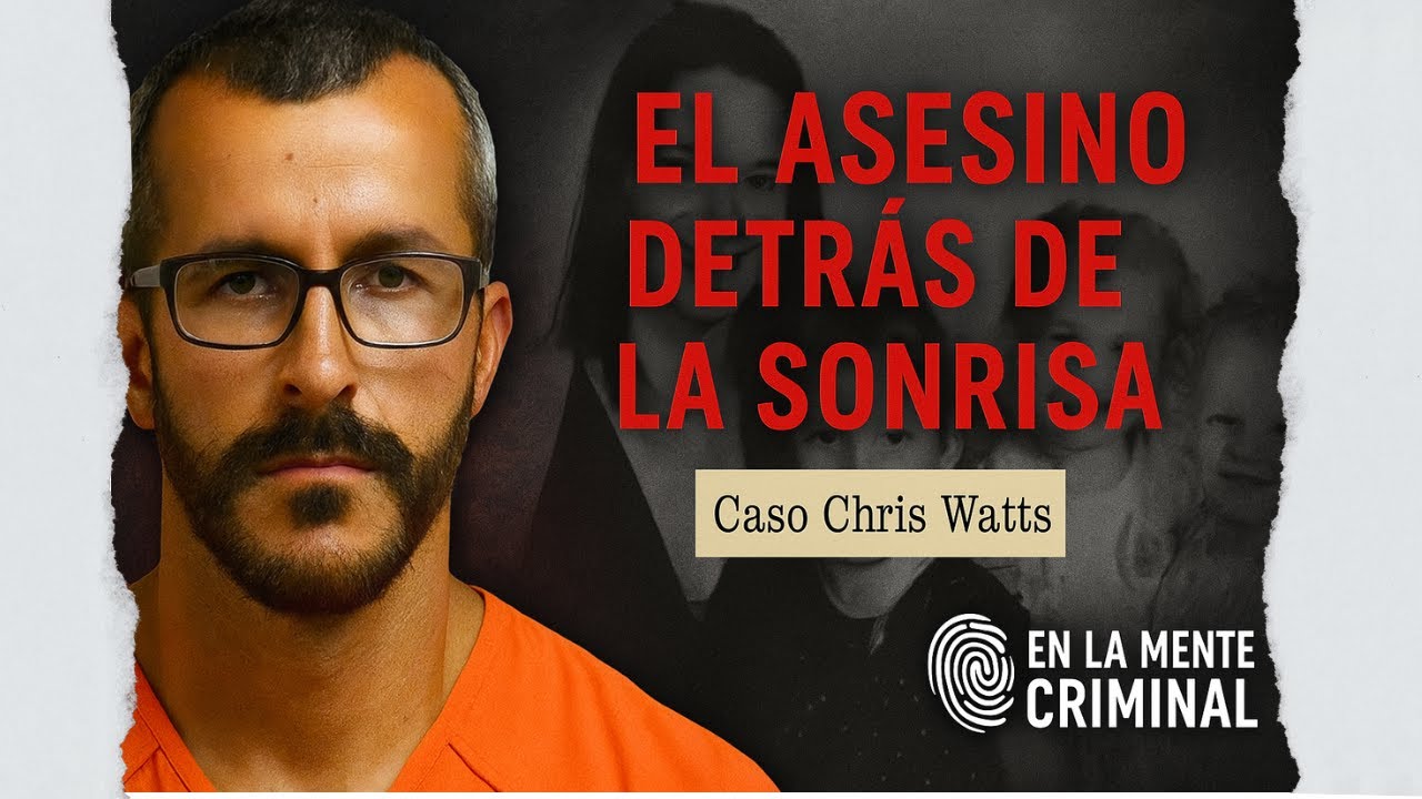 Chris Watts: El padre que asesinó a su familia perfecta | En la Mente Criminal