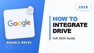 How to Integrate Google Drive with Notion (Full 2026 Guide)