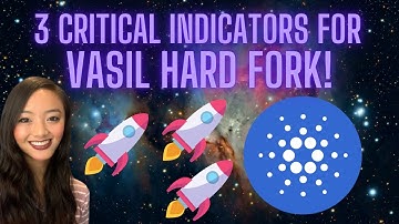 3 Critical Indicators to Trigger the Cardano (ADA) Vasil Hard Fork Revealed!