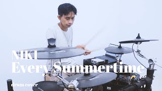 Video thumbnail of "NIKI - Every Summertime (drum cover)"