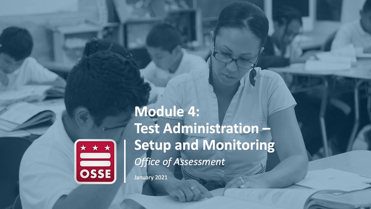 Module 4: Test Administration – Setup and Monitoring