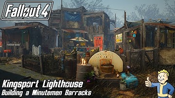 Fallout 4 - Building a Minutemen Barracks at Kingsport Lighthouse