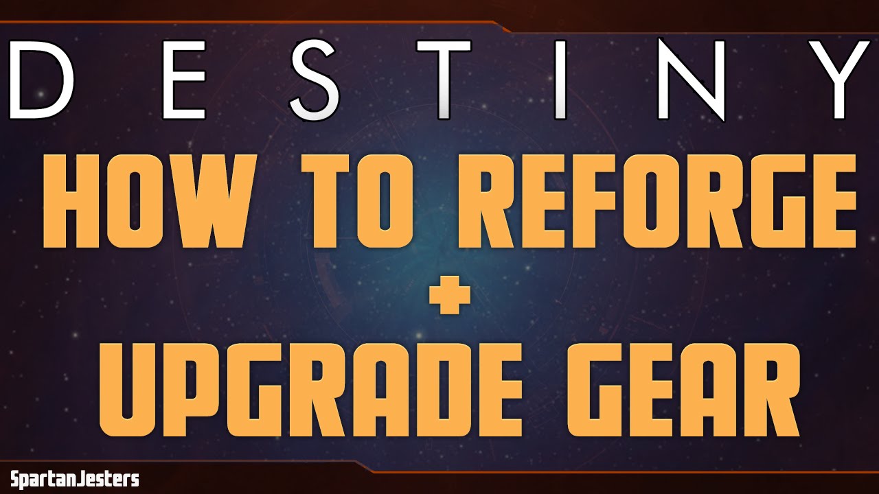 Destiny - How To Reforge and Upgrade Gear