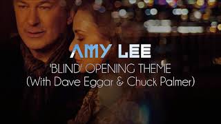 Video thumbnail of "Amy Lee, Dave Eggar & Chuck Palmer - 'Blind' Opening Theme"