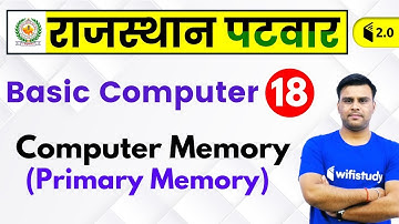 2:30 PM - Rajasthan Patwari 2019 | Basic Computer by Pandey Sir | Computer Memory (Primary Memory)