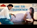 Aake Teri Baahon Mein Lata Mangeshkar S P Balasubrahmanyam Vansh 90 S Hits Aake Teri Baahon Mein Lata Mangeshkar S P Balasubrahmanyam Vansh 90 S Hits