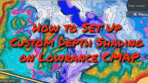How to Set Up Custom Depth Shading to SEE the Sneak Sneak on Lowrance CMAP