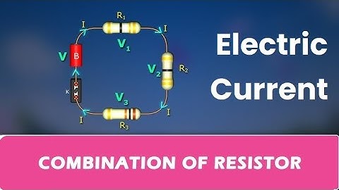 RRB ALP CBT 2 Basic Science & Engineering | Basic Electricity part - 4 | Combination  of Resistors