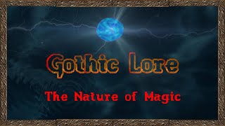 Gothic Classic Lore: The Nature of Magic (no spoilers)
