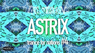 4k Visual - Astrix - Trance For Nations #4 | Mixtape with Visuals | Psychedelic Trance Visual HD