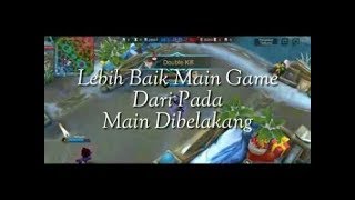 story wa | snap wa game  MoBile LeGenD | lebih baik main game
