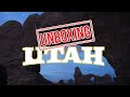 UNBOXING UTAH: What It's Like Living in UTAH