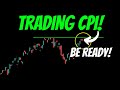 How to trade cpi data tomorrow be ready