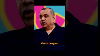 Veeru Devgan Saab Give Treatment To Paresh Rawalviral reels shorts trending