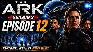 The Ark S02 E12