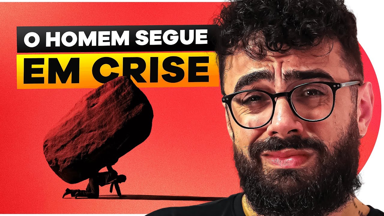 8 CRISES que o HOMEM MODERNO está vivendo | CONVERSAS DIFÍCEIS 070