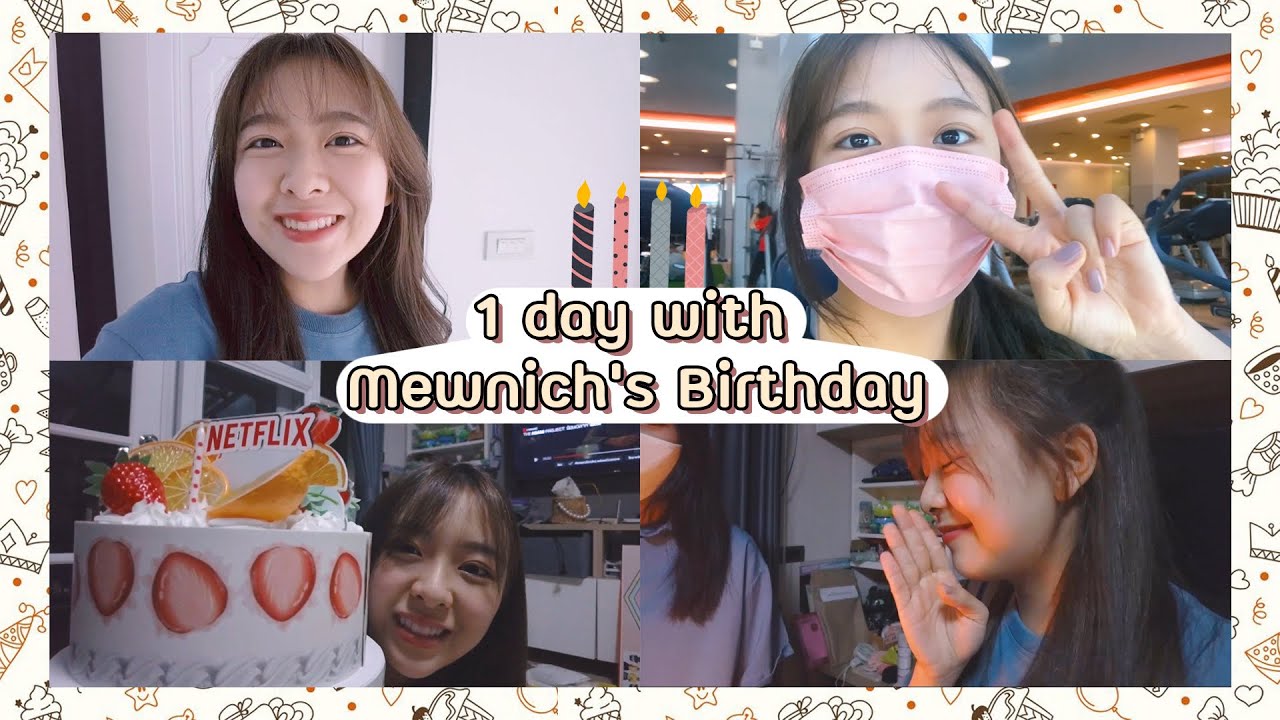 1 วันกับมิวนิค 20 ขวบ~~ Birthday Vlog