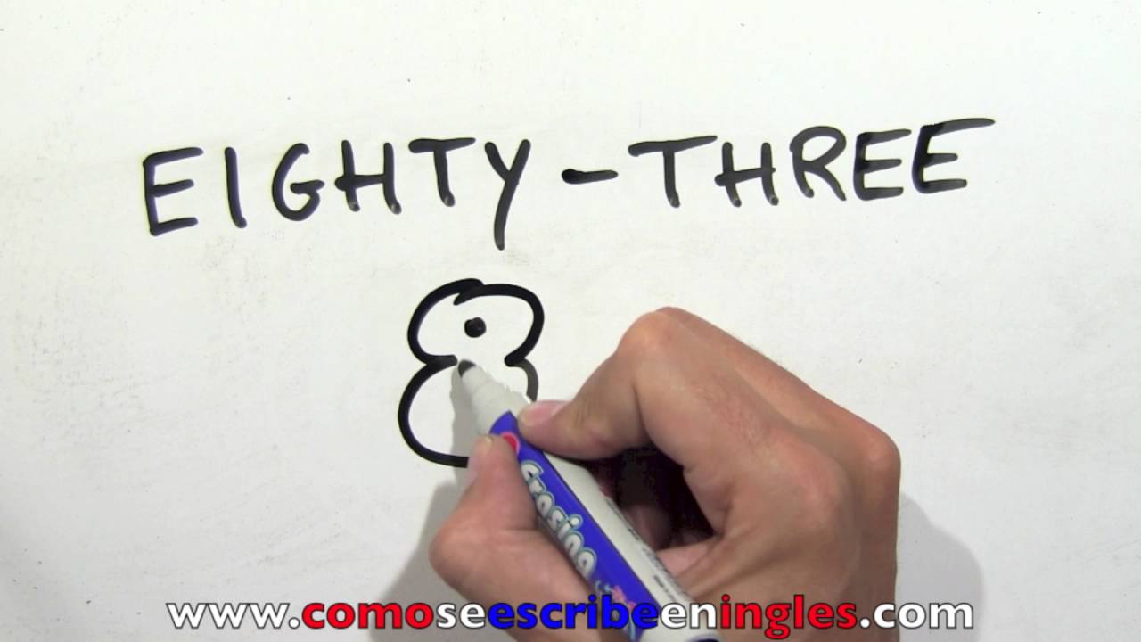 Cómo se escribe 83 en inglés - Número ochenta y tres en inglés - YouTube