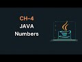 CH4 : JAVA Numbers