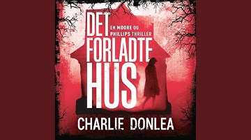 Chapter 2.2 - Det forladte hus