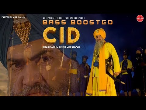 CID Bass Boosted Dhadi Tarsem Singh Moranwali New Punjabi Songs 2019