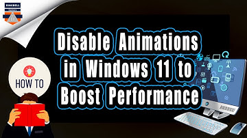 How to turn of windows 11 animations to speedup performance | Boost windows 11 performance