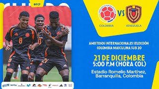 🔴 En vivo | Selección Colombia Sub20 VS Selección Venezuela Sub20 - Partido Amistoso
